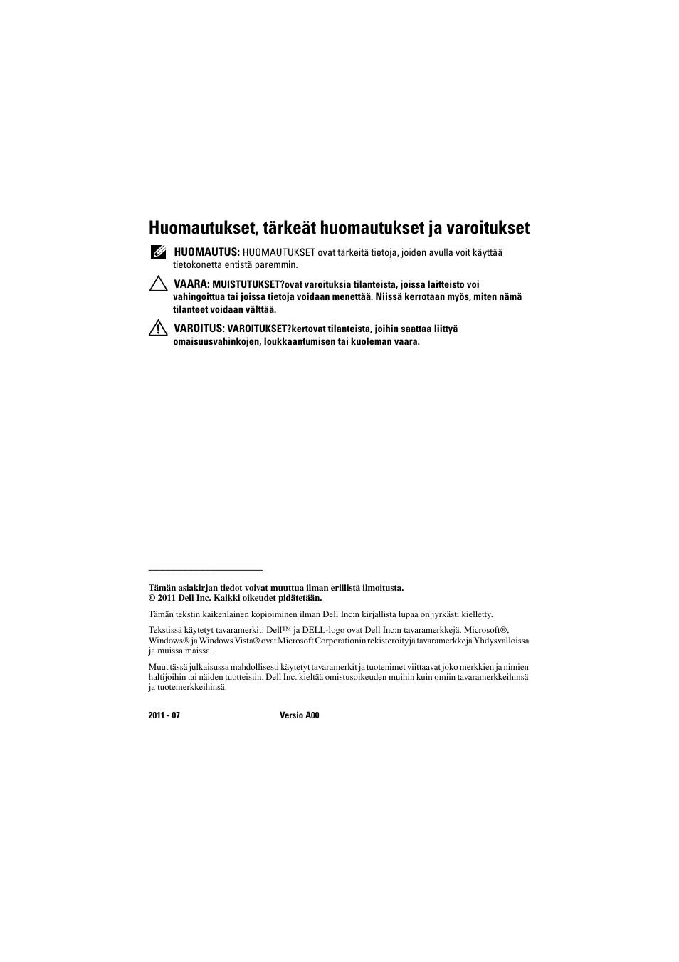 Huomautukset, tärkeät huomautukset ja varoitukset | Dell Latitude XT3 (Mid 2011) User Manual | Page 22 / 88