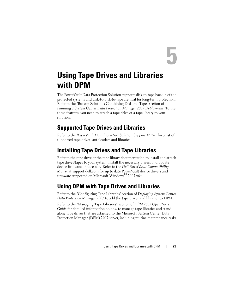 Using tape drives and libraries with dpm, Supported tape drives and libraries, Installing tape drives and tape libraries | Using dpm with tape drives and libraries | Dell PowerVault DP500 User Manual | Page 23 / 28