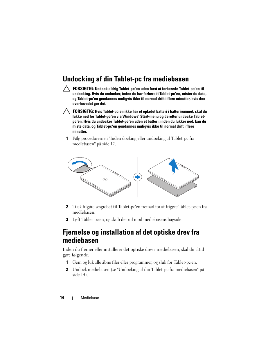 Undocking af din tablet-pc fra mediebasen | Dell Latitude XT3 (Mid 2011) User Manual | Page 16 / 108