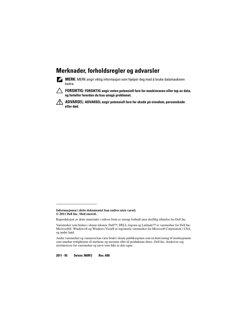 Merknader, forholdsregler og advarsler | Dell Latitude XT3 (Mid 2011) User Manual | Page 68 / 108