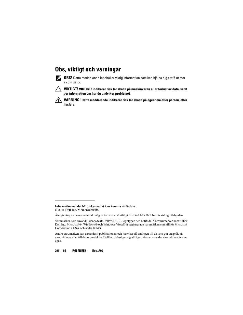 Obs, viktigt och varningar | Dell Latitude XT3 (Mid 2011) User Manual | Page 92 / 108