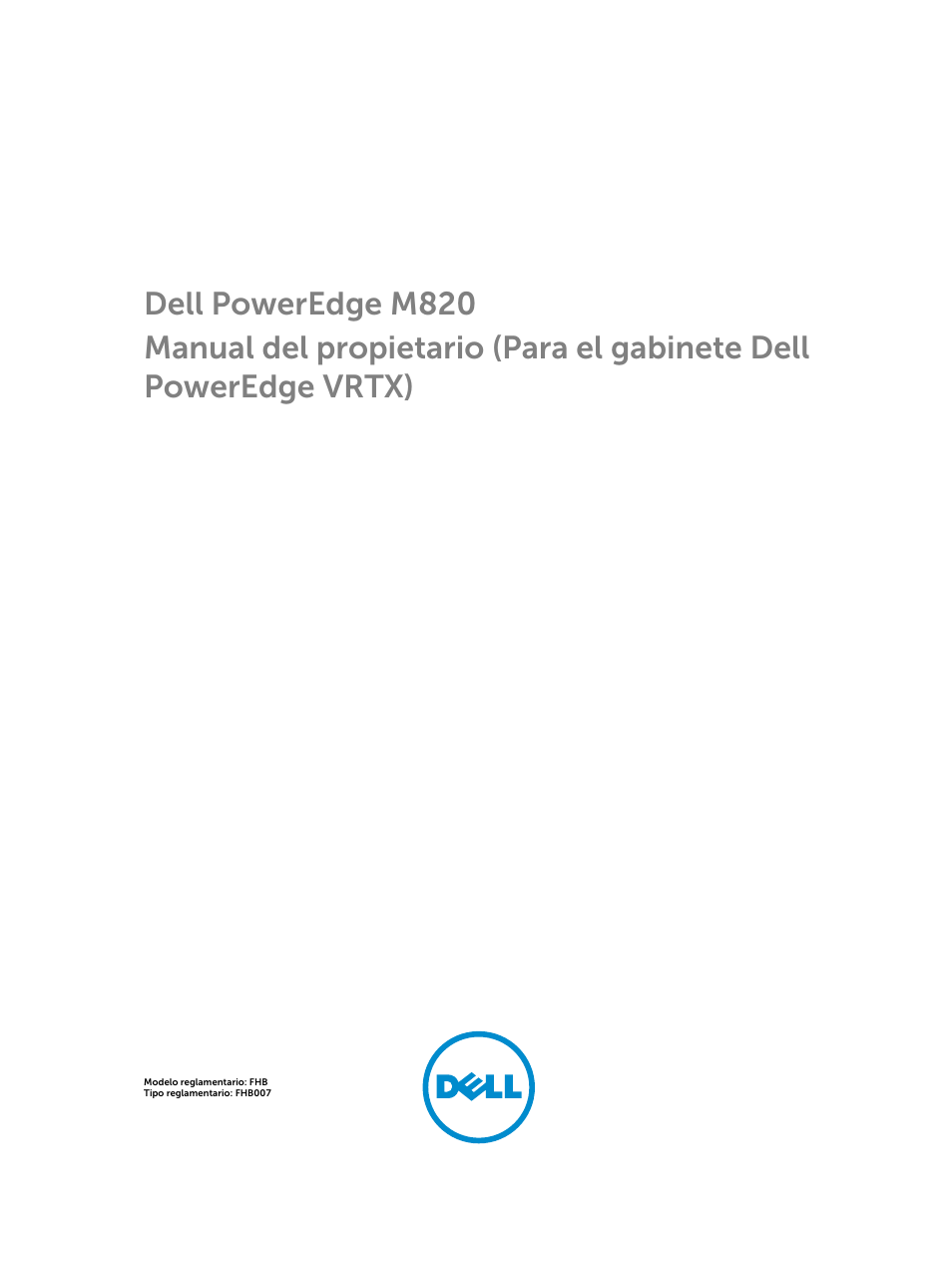 Dell PowerEdge M820 (for PE VRTX) User Manual | 183 pages