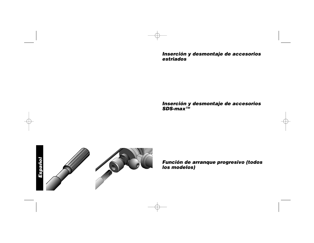 Inserción y desmontaje de accesorios estriados, Inserción y desmontaje de accesorios sds-max, Función de arranque progresivo (todos los modelos) | Español | Black & Decker D25650 User Manual | Page 23 / 26
