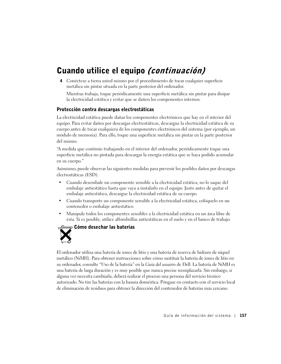 Protección contra descargas electrostáticas, Cómo desechar las baterías, Cuando utilice el equipo (continuación) | Dell Latitude C840 User Manual | Page 159 / 174