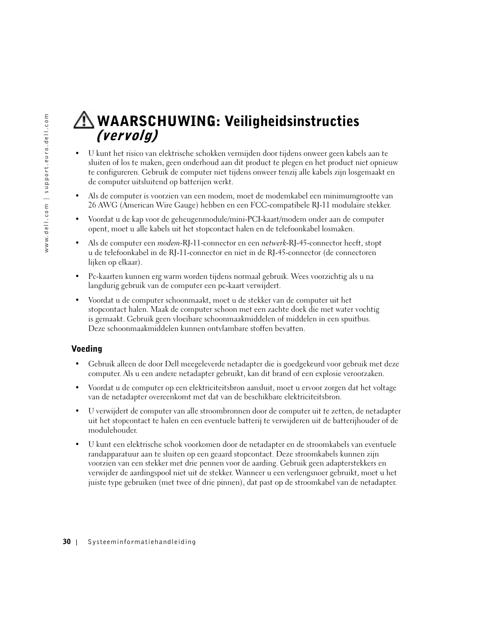 Voeding, Waarschuwing: veiligheidsinstructies (vervolg) | Dell Latitude C840 User Manual | Page 32 / 174