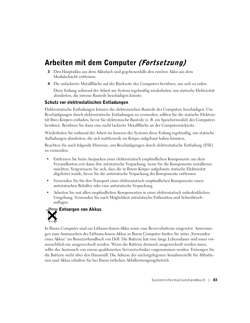 Schutz vor elektrostatischen entladungen, Entsorgen von akkus, Arbeiten mit dem computer (fortsetzung) | Dell Latitude C840 User Manual | Page 85 / 174