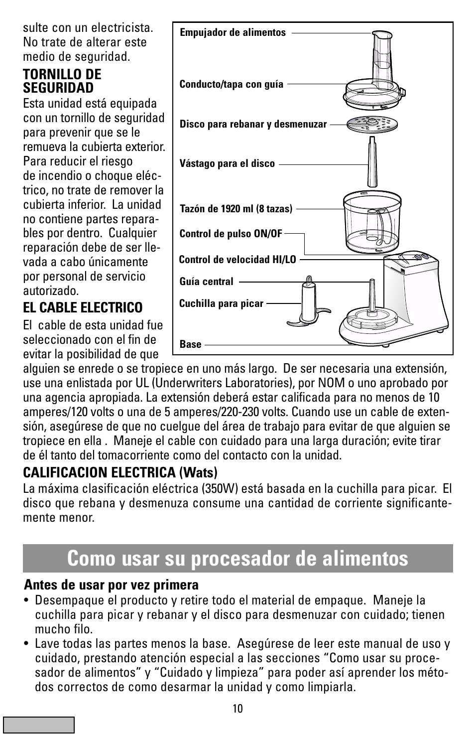 Como usar, Como usar su procesador de alimentos, Tornillo de seguridad | El cable electrico, Calificacion electrica (wats), Antes de usar por vez primera | Black & Decker FP1200 User Manual | Page 10 / 24