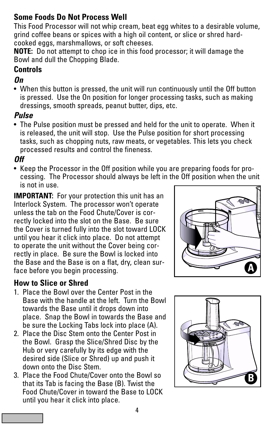 Some foods do not process well, Controls on, Pulse | How to slice or shred | Black & Decker FP1200 User Manual | Page 4 / 24