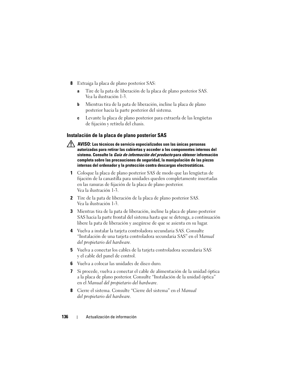 Instalación de la placa de plano posterior sas | Dell PowerEdge 2970 User Manual | Page 136 / 138