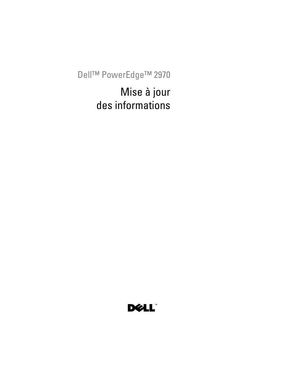 Mise à jour des informations | Dell PowerEdge 2970 User Manual | Page 39 / 138