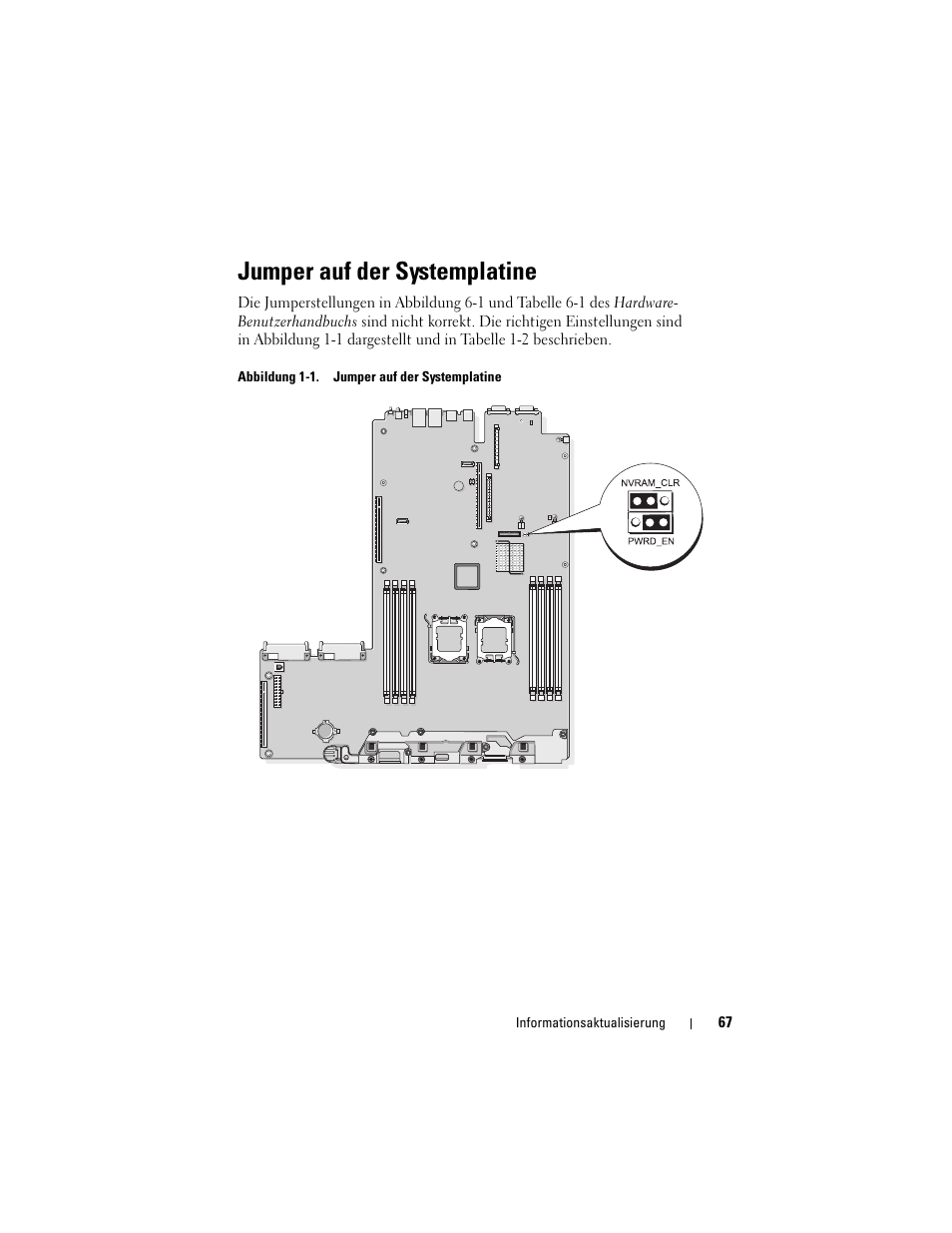 Jumper auf der systemplatine | Dell PowerEdge 2970 User Manual | Page 67 / 138
