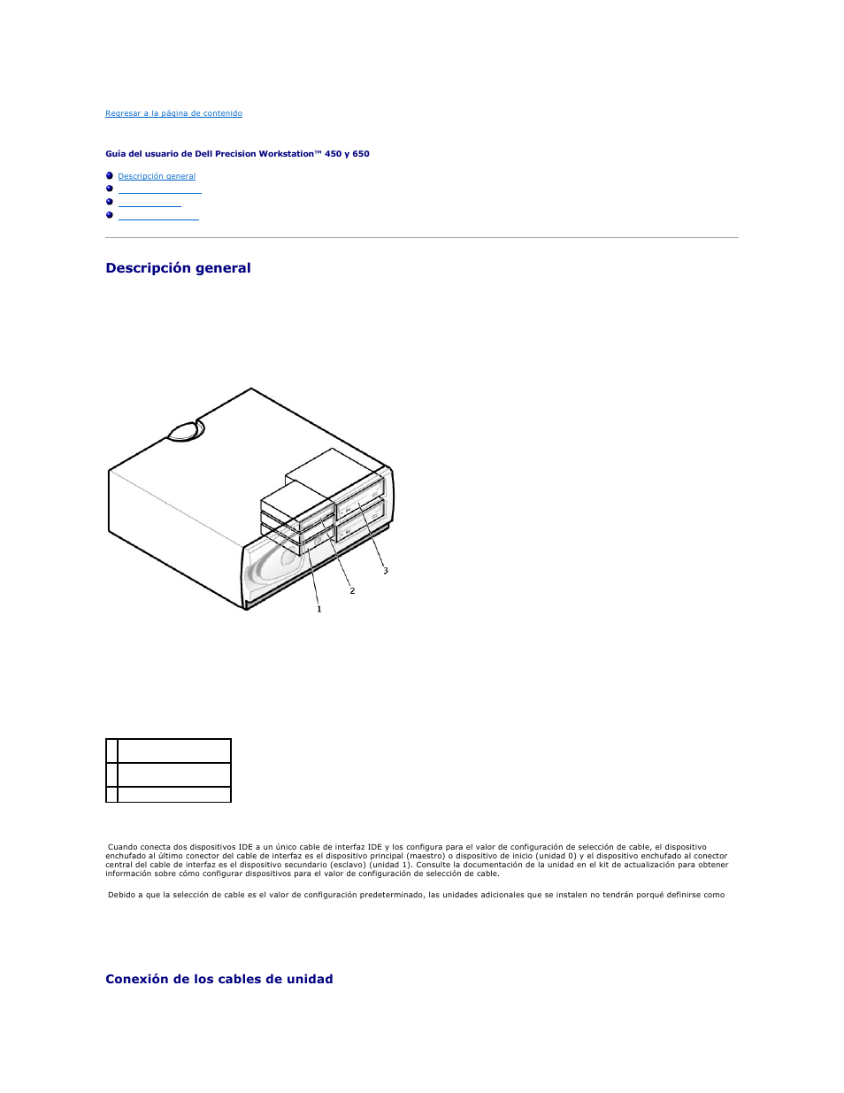 Unidades, Descripción general, Direccionamiento de unidad ide | Conexión de los cables de unidad | Dell Precision 650 User Manual | Page 52 / 158
