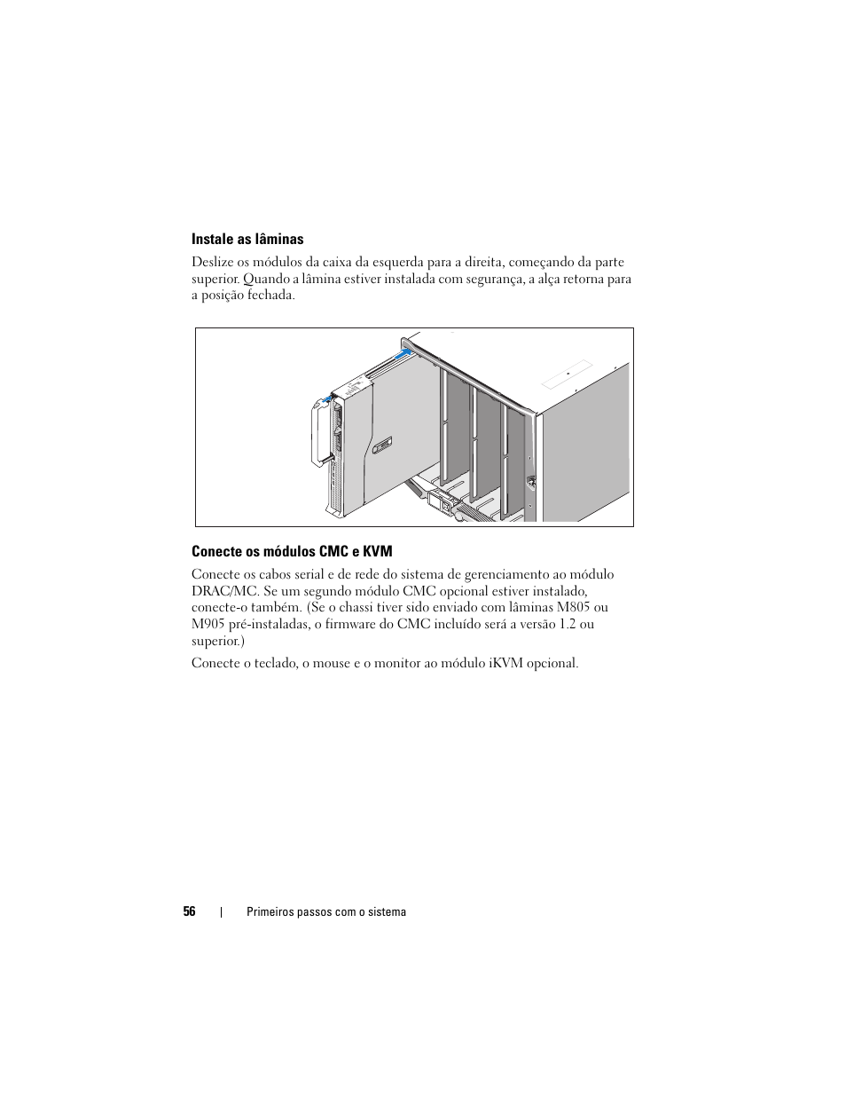 Instale as lâminas, Conecte os módulos cmc e kvm | Dell PowerEdge M605 User Manual | Page 58 / 90