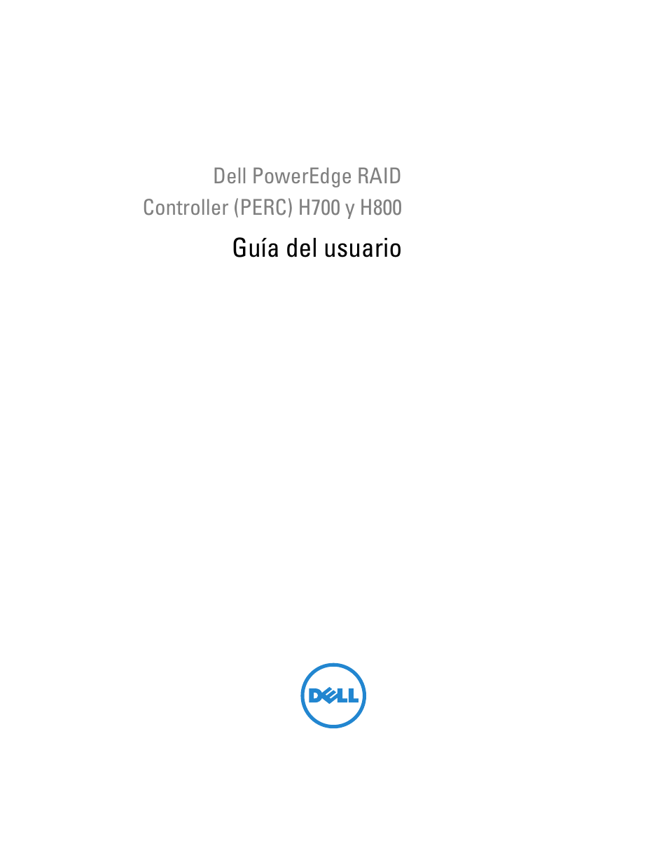 Dell PowerEdge RAID Controller H700 User Manual | 200 pages