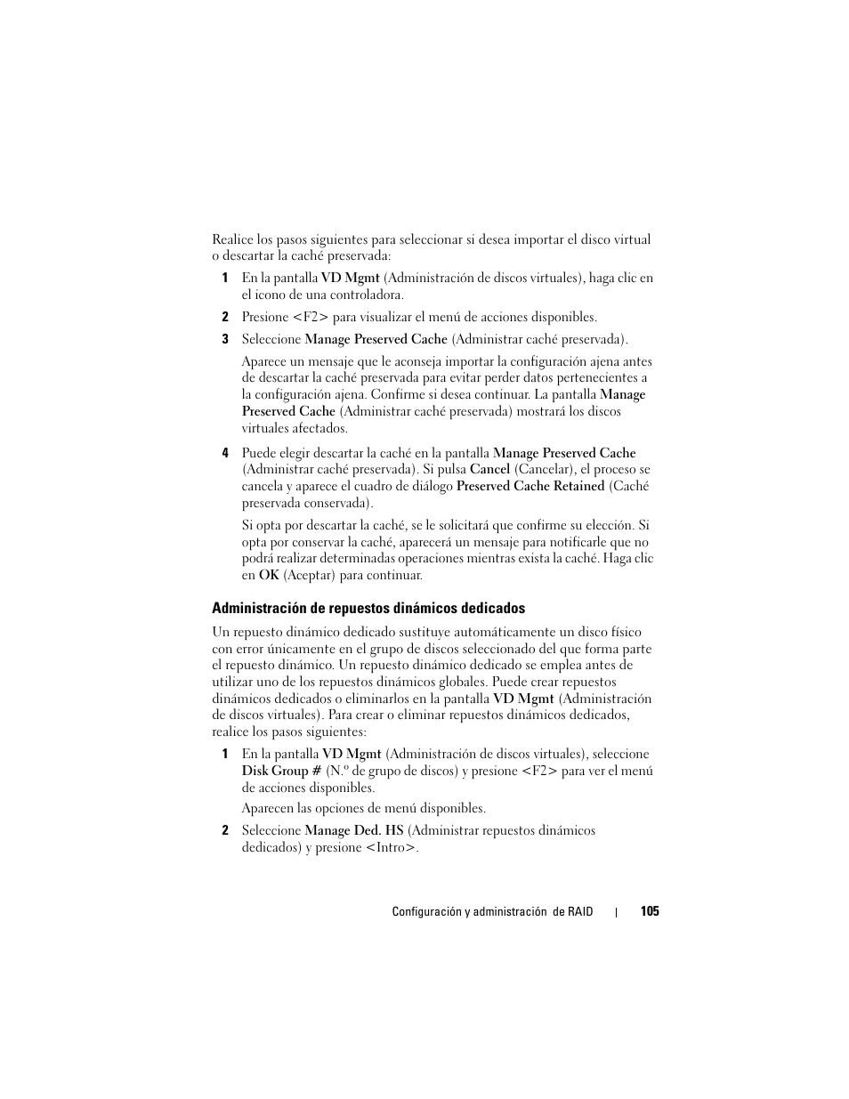 Administración de repuestos dinámicos dedicados, Administración de repuestos dinámicos, Dedicados | Dell PowerEdge RAID Controller H700 User Manual | Page 105 / 200