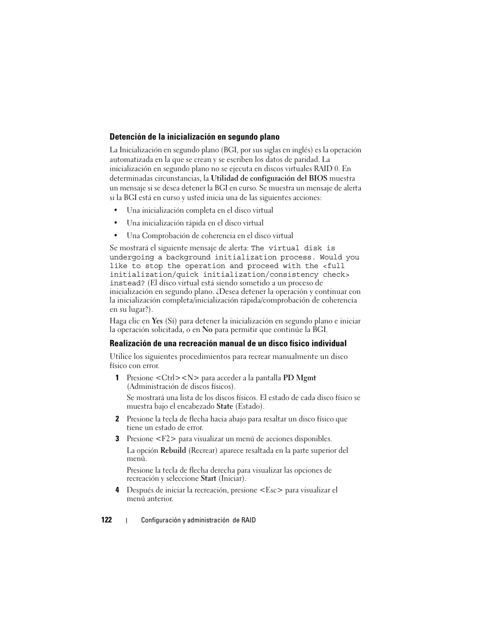 Detención de la inicialización en segundo plano, Detención de la inicialización en segundo, Plano | Realización de una recreación manual de, Un disco físico individual | Dell PowerEdge RAID Controller H700 User Manual | Page 122 / 200