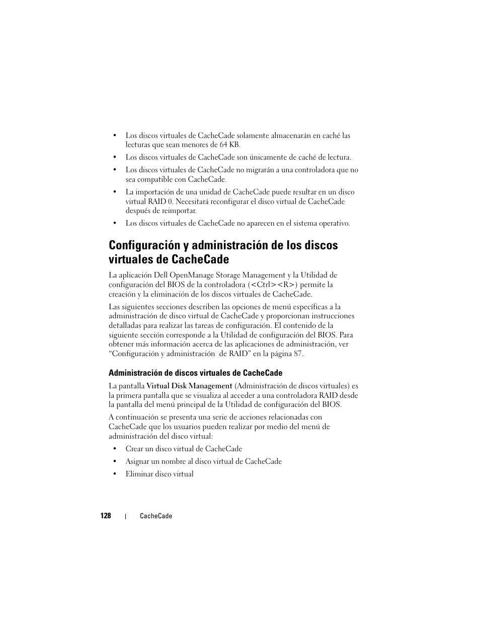 Administración de discos virtuales de cachecade, Configuración y administración de los discos, Virtuales de cachecade | Administración de discos virtuales de, Cachecade | Dell PowerEdge RAID Controller H700 User Manual | Page 128 / 200