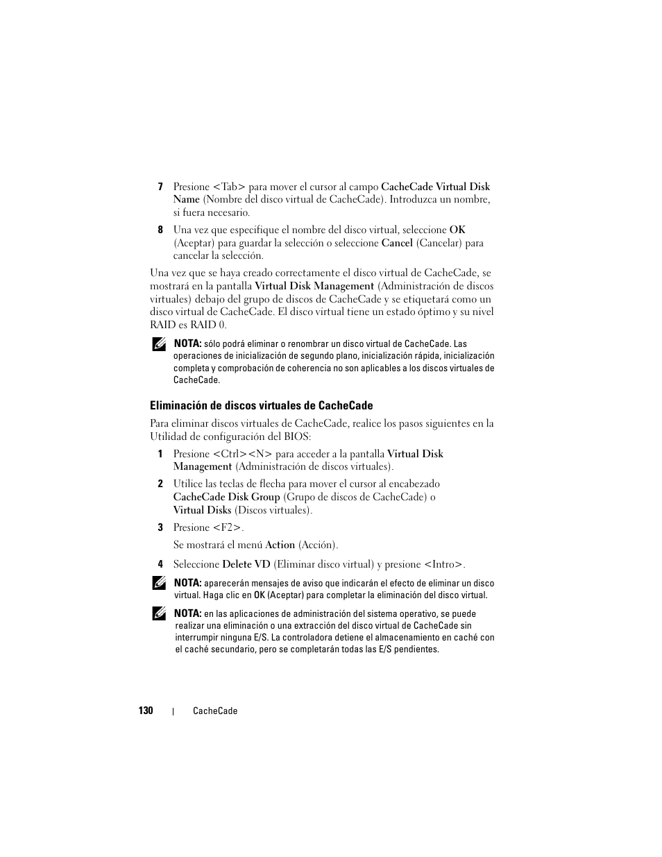 Eliminación de discos virtuales de cachecade, Eliminación de discos virtuales de, Cachecade | Dell PowerEdge RAID Controller H700 User Manual | Page 130 / 200