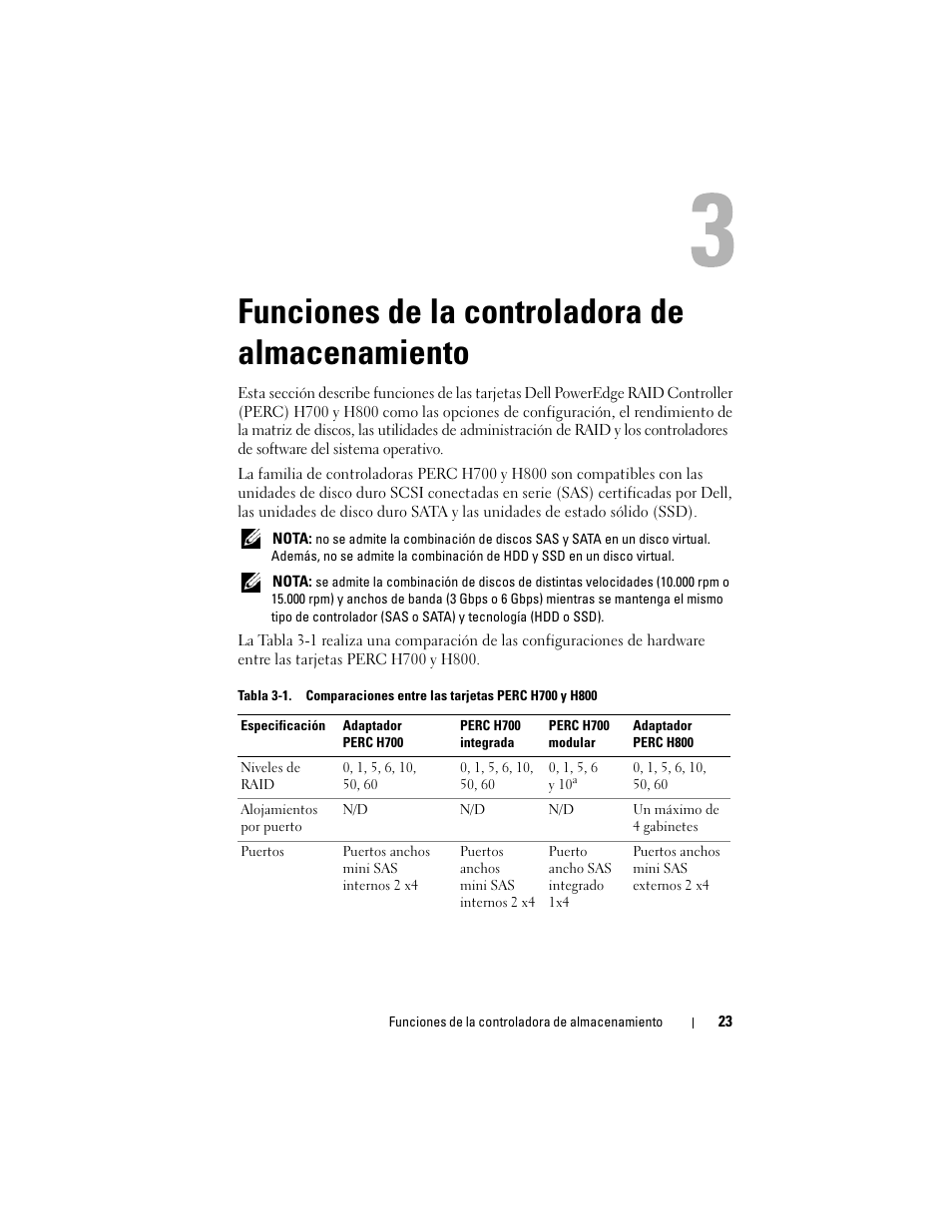 Funciones de la controladora de almacenamiento, Funciones de la controladora de, Almacenamiento | Dell PowerEdge RAID Controller H700 User Manual | Page 23 / 200