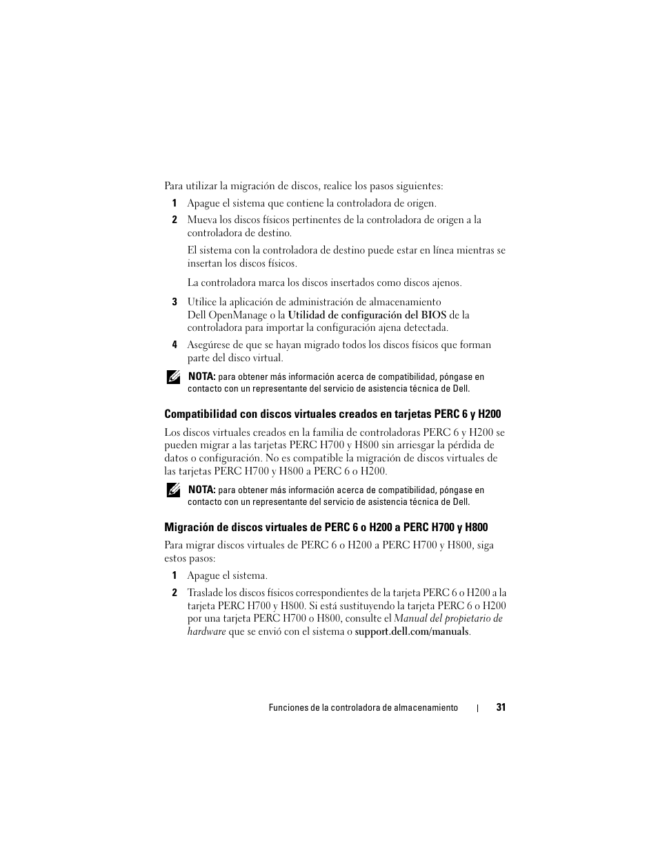 Compatibilidad con discos virtuales creados en, Tarjetas perc 6 y h200, Migración de discos virtuales de perc 6 o h200 | A perc h700 y h800 | Dell PowerEdge RAID Controller H700 User Manual | Page 31 / 200