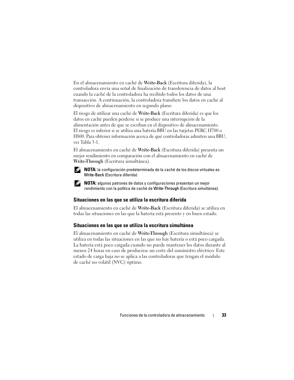 Situaciones en las que se utiliza la escritura, Diferida, Simultánea | Dell PowerEdge RAID Controller H700 User Manual | Page 33 / 200