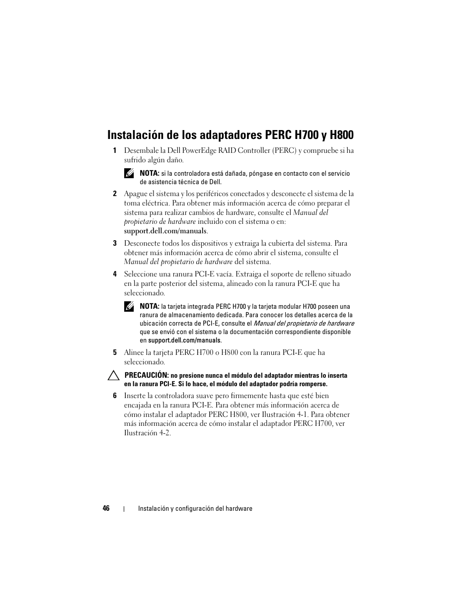 Instalación de los adaptadores perc h700 y h800, Instalación de los adaptadores perc h700 y, H800 | Dell PowerEdge RAID Controller H700 User Manual | Page 46 / 200