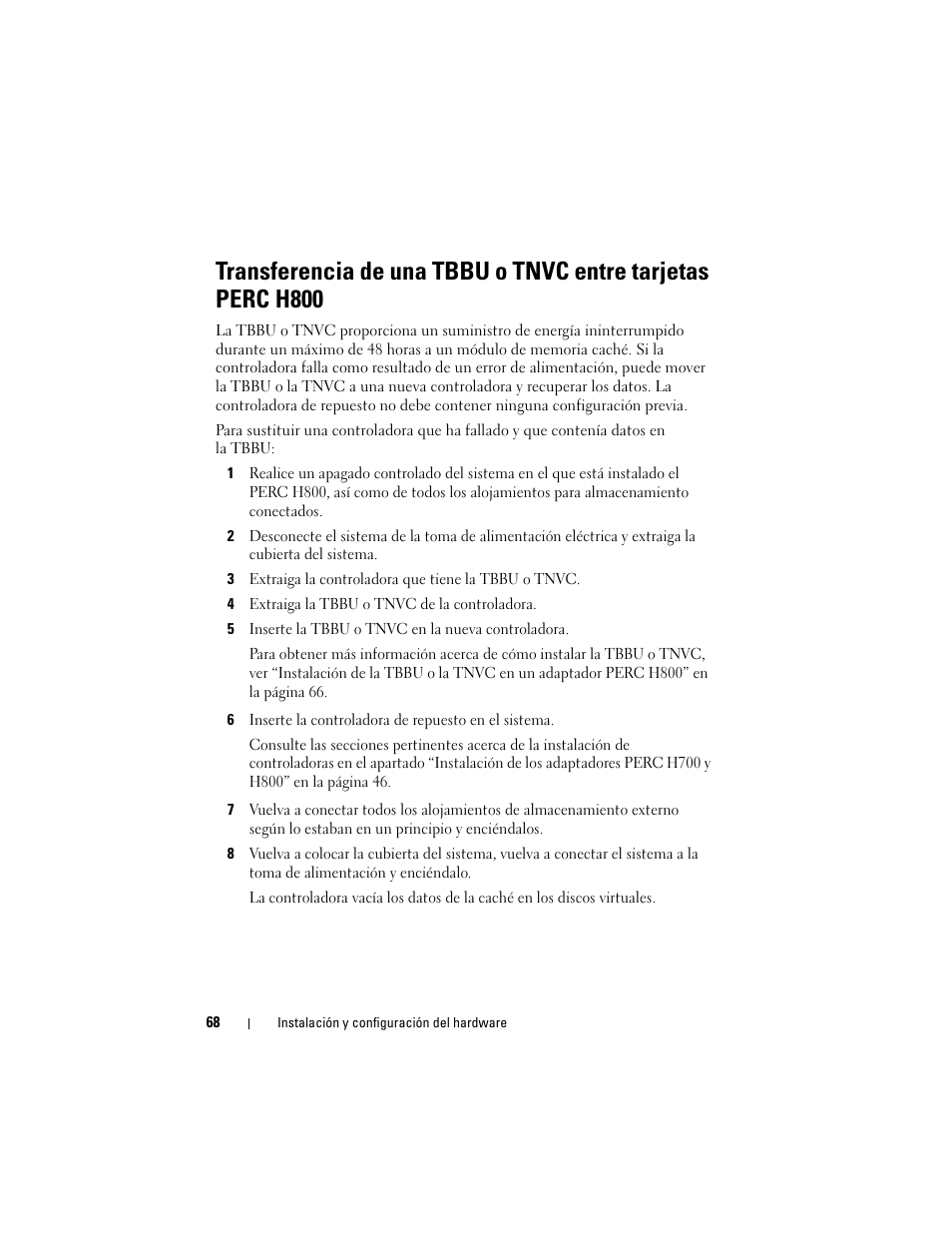 Transferencia de una tbbu o tnvc entre tarjetas, Perc h800 | Dell PowerEdge RAID Controller H700 User Manual | Page 68 / 200