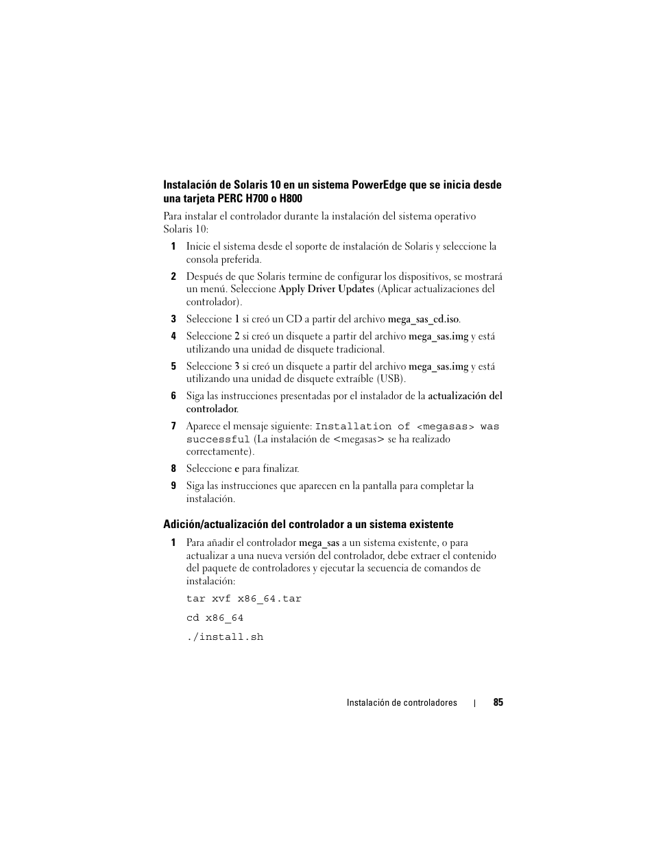 Instalación de solaris 10 en un sistema, Poweredge que se inicia desde una tarjeta, Perc h700 o h800 | Adición/actualización del controlador a un, Sistema existente | Dell PowerEdge RAID Controller H700 User Manual | Page 85 / 200