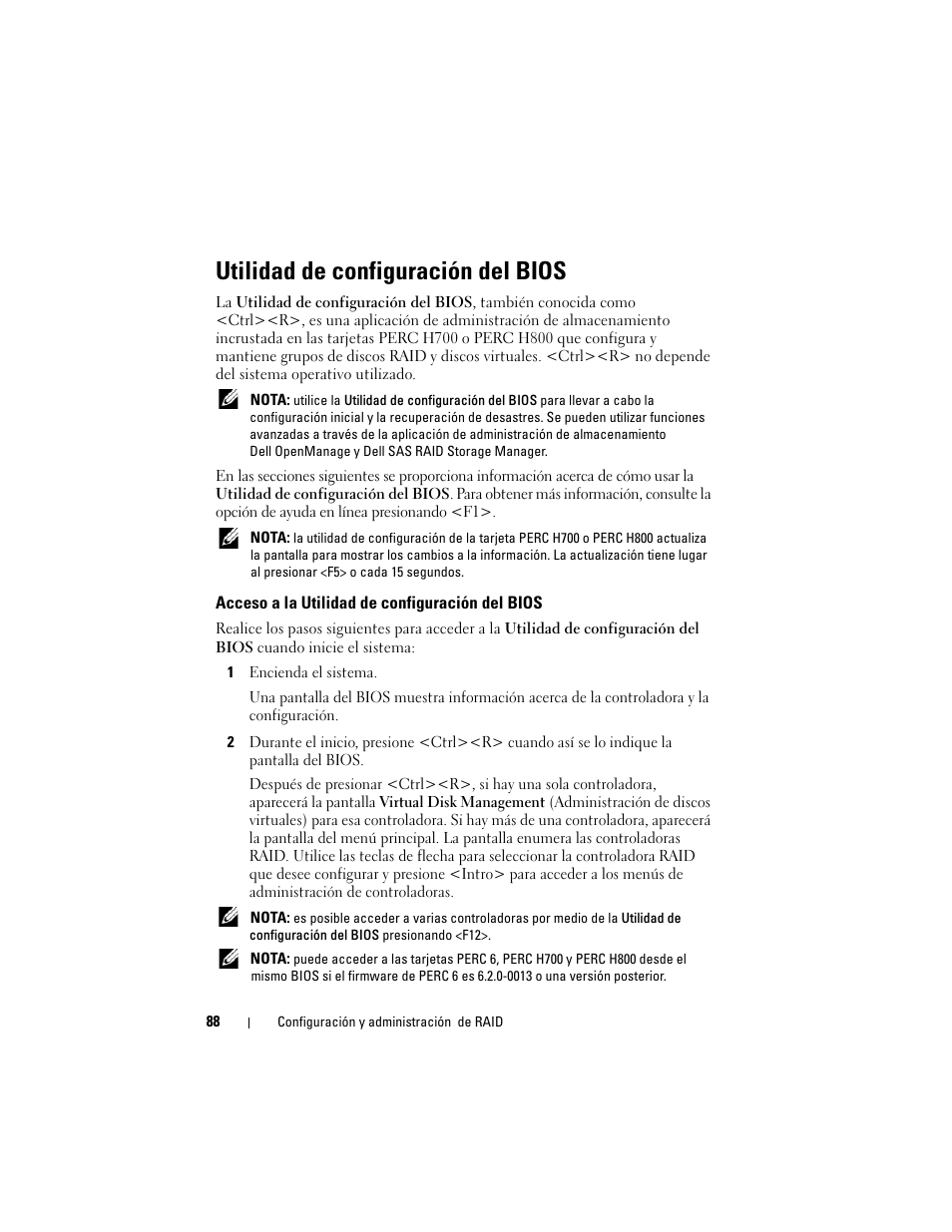 Utilidad de configuración del bios, Acceso a la utilidad de configuración del bios, Acceso a la utilidad de configuración del | Bios | Dell PowerEdge RAID Controller H700 User Manual | Page 88 / 200