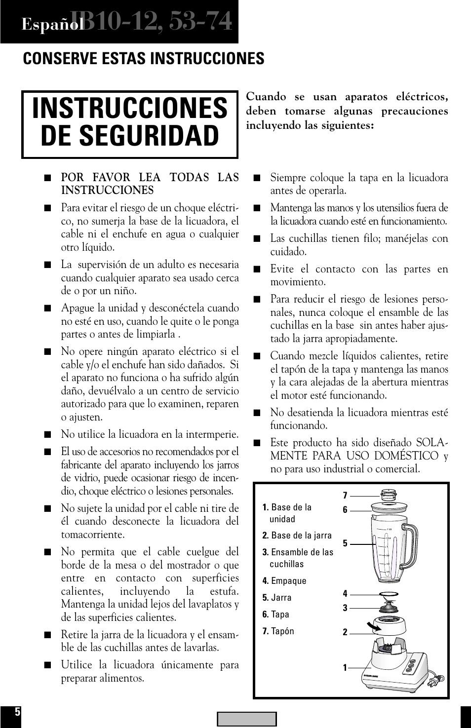 Licuadora, Instrucciones de seguridad, Conserve estas instrucciones | Español, Por favor lea todas las instrucciones, No utilice la licuadora en la intermperie, Las cuchillas tienen filo; manéjelas con cuidado, Evite el contacto con las partes en movimiento | Black & Decker IB12 User Manual | Page 5 / 12