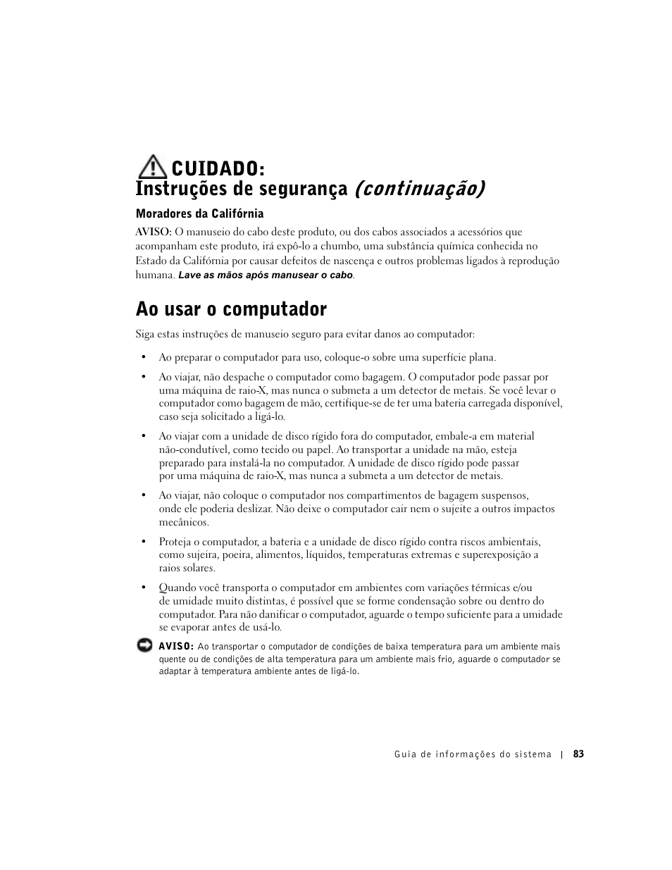 Moradores da califórnia, Ao usar o computador, Cuidado: instruções de segurança (continuação) | Dell Latitude C640 User Manual | Page 85 / 140