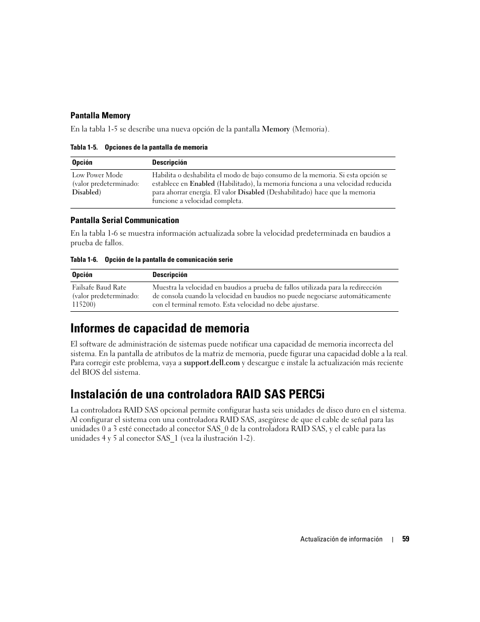 Pantalla memory, Pantalla serial communication, Informes de capacidad de memoria | Instalación de una controladora raid sas perc5i | Dell PowerEdge 1900 User Manual | Page 59 / 60