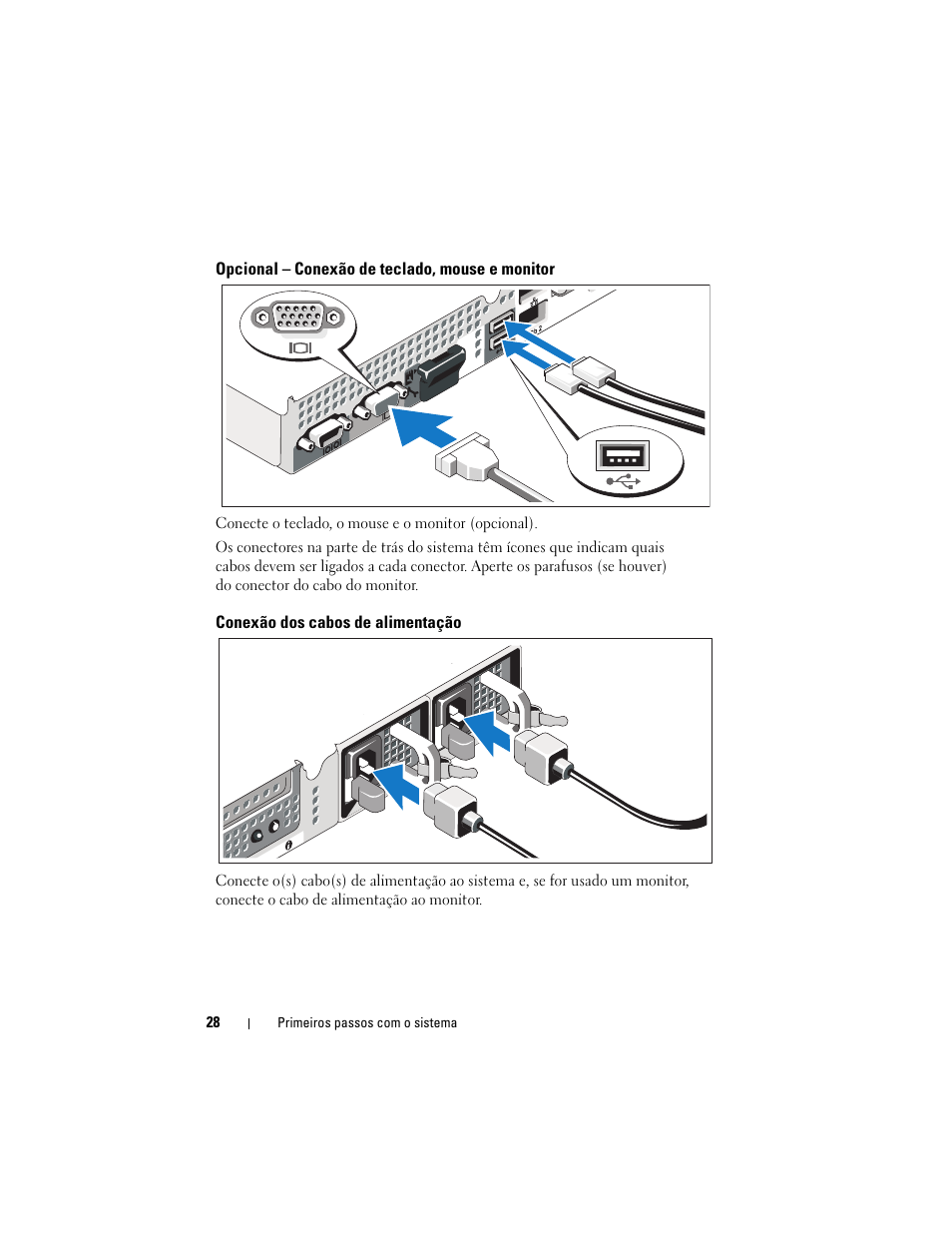 Opcional - conexão de teclado, mouse e monitor, Conexão dos cabos de alimentação | Dell PowerEdge R410 User Manual | Page 30 / 50