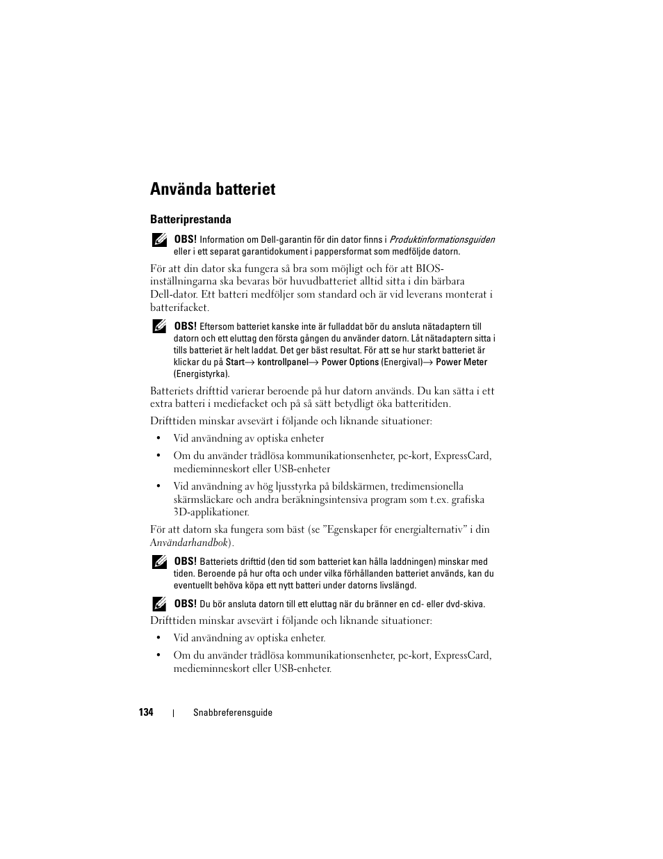 Använda batteriet, Batteriprestanda | Dell Precision M2300 (Late 2007) User Manual | Page 134 / 148