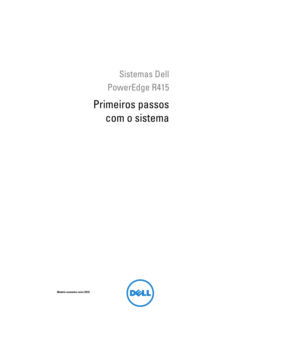 Primeiros passos com o sistema | Dell PowerEdge R415 User Manual | Page 27 / 52