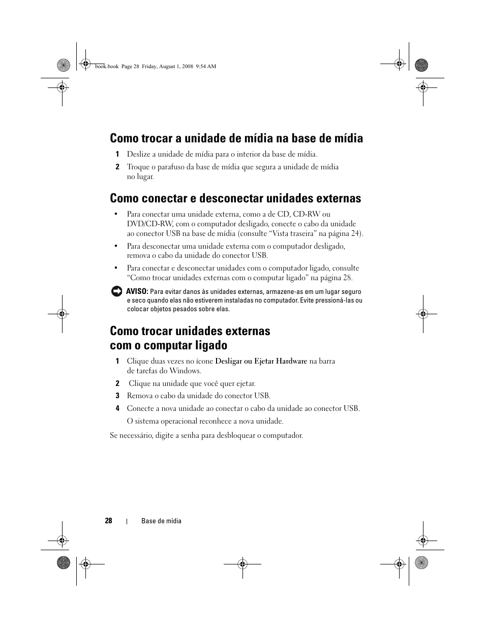 Como trocar a unidade de mídia na base de mídia, Como conectar e desconectar unidades externas | Dell Latitude E4200 (Late 2008) User Manual | Page 30 / 42