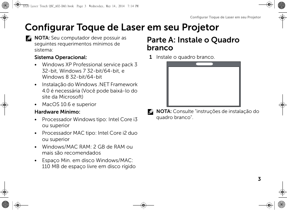 Configurar toque de laser em seu projetor, Parte a: instale o quadro branco | Dell S520 Projector User Manual | Page 47 / 60