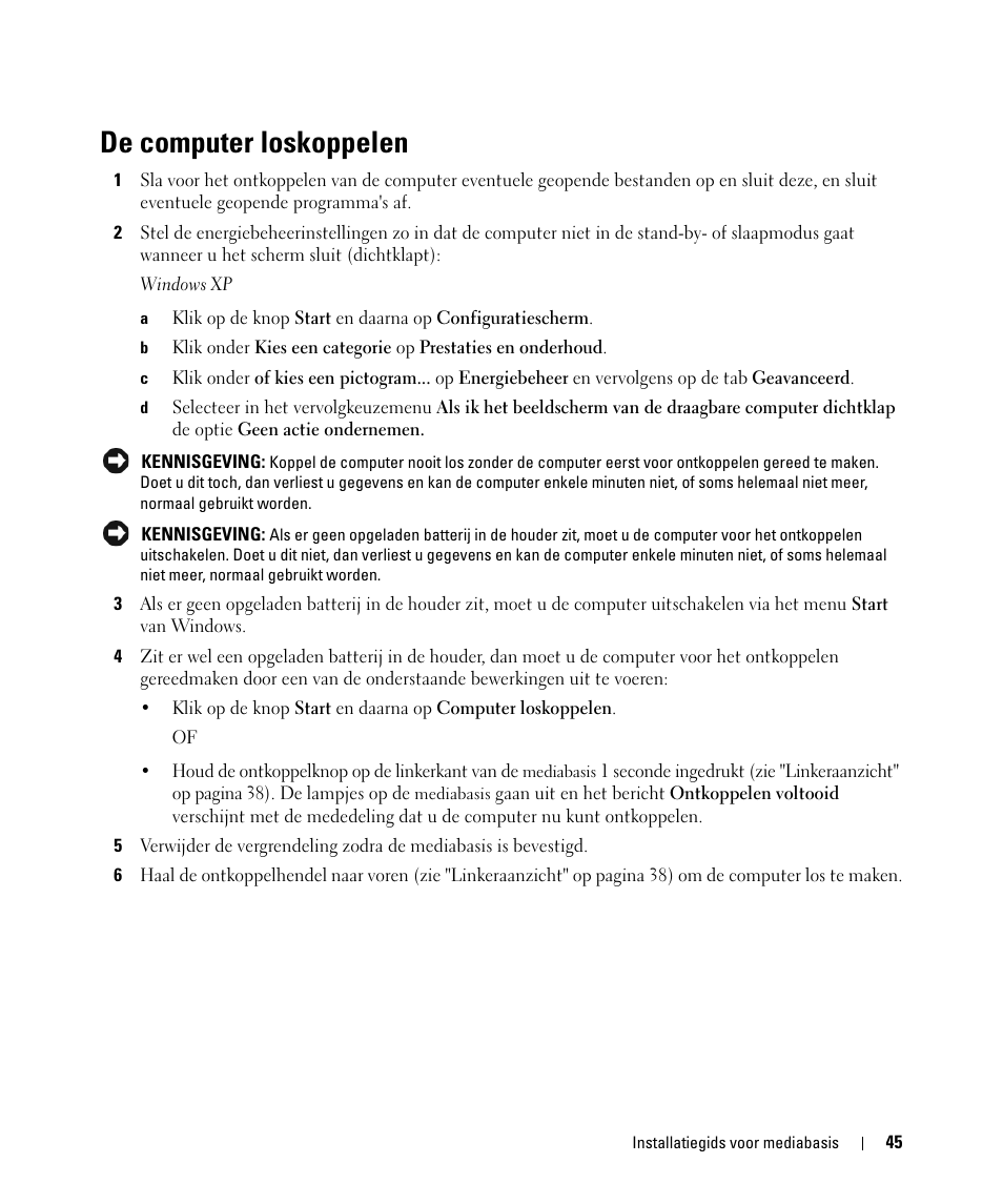 De computer loskoppelen | Dell Latitude D430 (Mid 2007) User Manual | Page 47 / 142