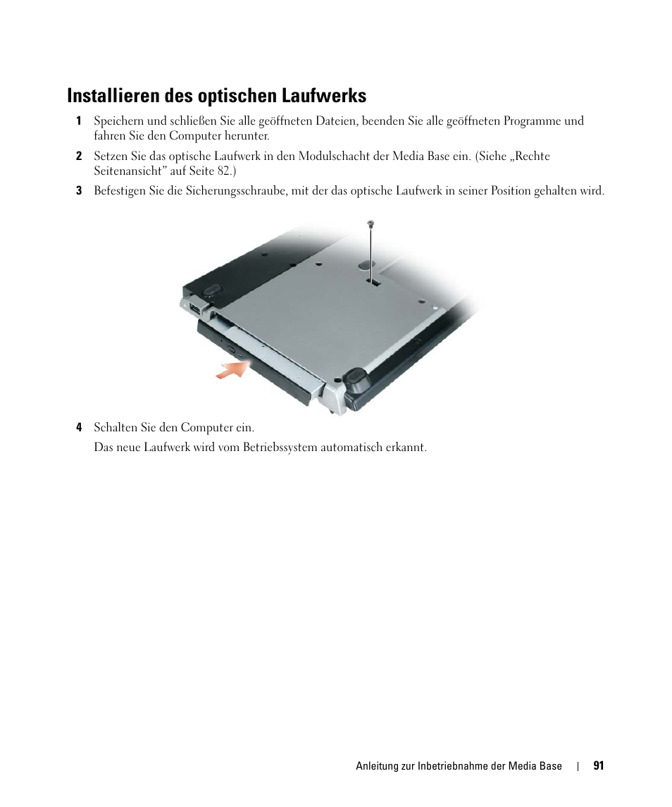 Installieren des optischen laufwerks | Dell Latitude D430 (Mid 2007) User Manual | Page 93 / 142