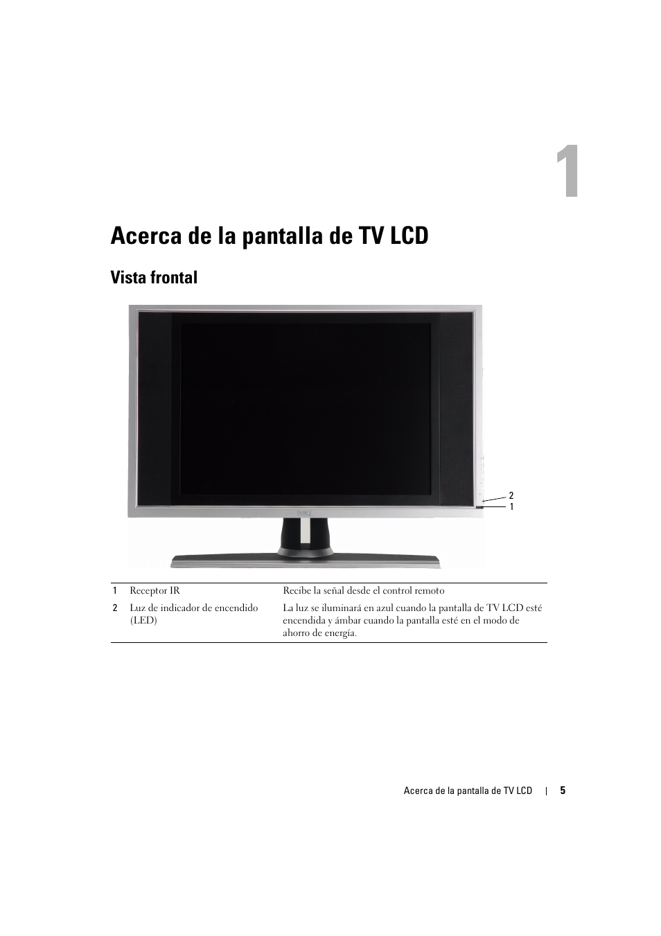Acerca de la pantalla de tv lcd, Vista frontal, 1 acerca de la pantalla de tv lcd | Dell LCD TV W2306C User Manual | Page 65 / 180