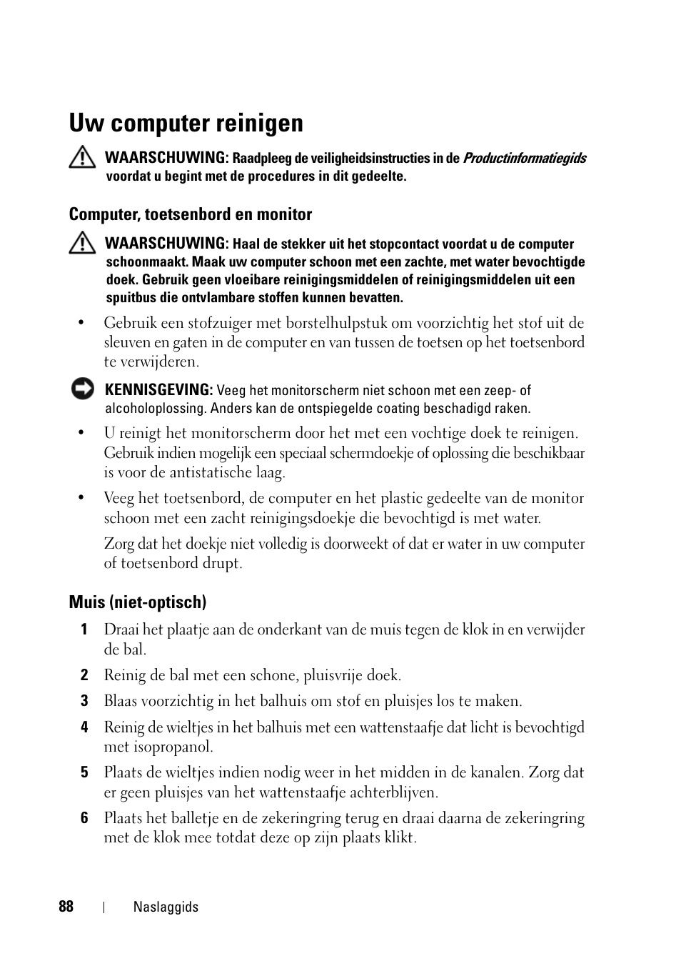 Uw computer reinigen, Computer, toetsenbord en monitor, Muis (niet-optisch) | Dell Precision T5400 (Late 2007) User Manual | Page 88 / 394