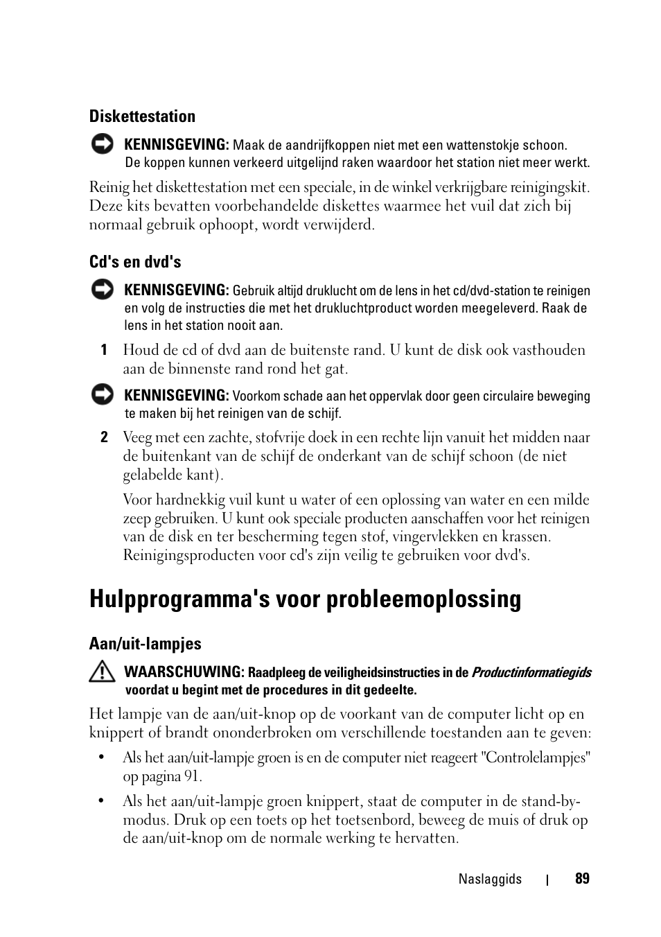 Diskettestation, Cd's en dvd's, Hulpprogramma's voor probleemoplossing | Aan/uit-lampjes | Dell Precision T5400 (Late 2007) User Manual | Page 89 / 394