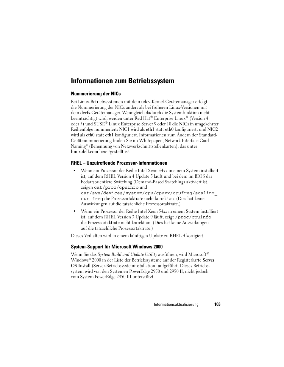 Informationen zum betriebssystem, Nummerierung der nics, Rhel - unzutreffende prozessor-informationen | System-support für microsoft windows 2000, Rhel – unzutreffende prozessor- informationen | Dell POWEREDGE 2950 User Manual | Page 103 / 186