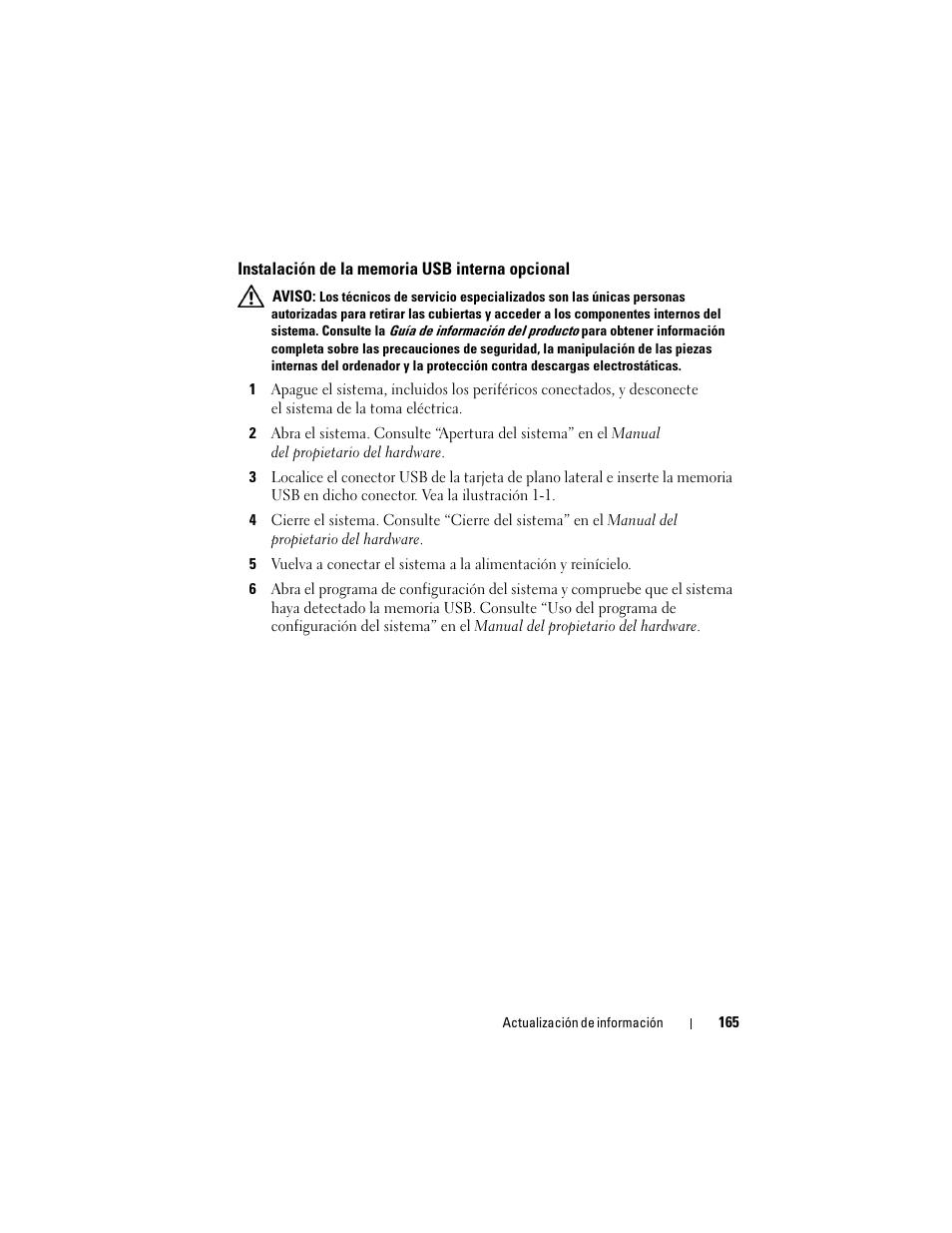 Instalación de la memoria usb interna opcional | Dell POWEREDGE 2950 User Manual | Page 165 / 186