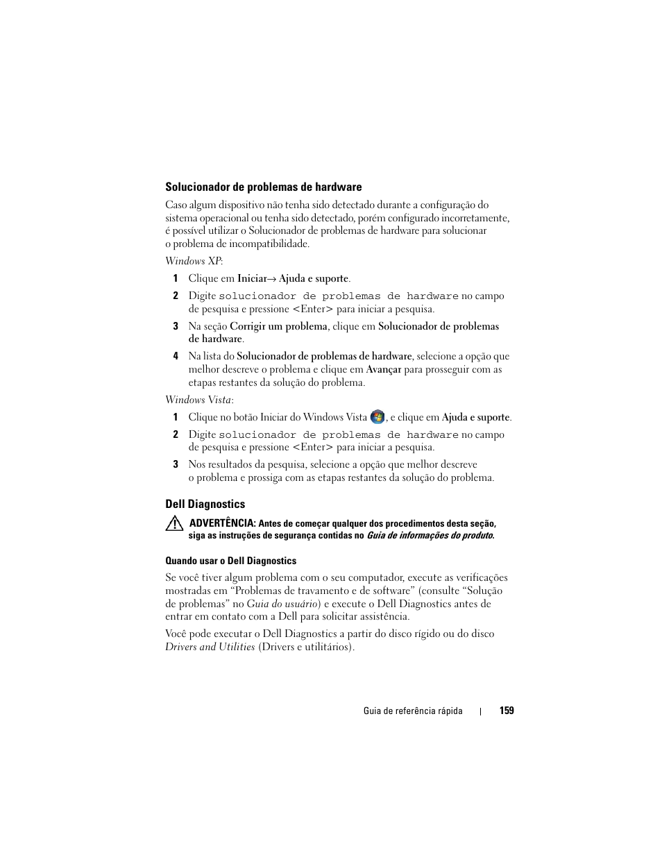 Solucionador de problemas de hardware, Dell diagnostics | Dell Precision T7400 (Late 2007) User Manual | Page 159 / 252