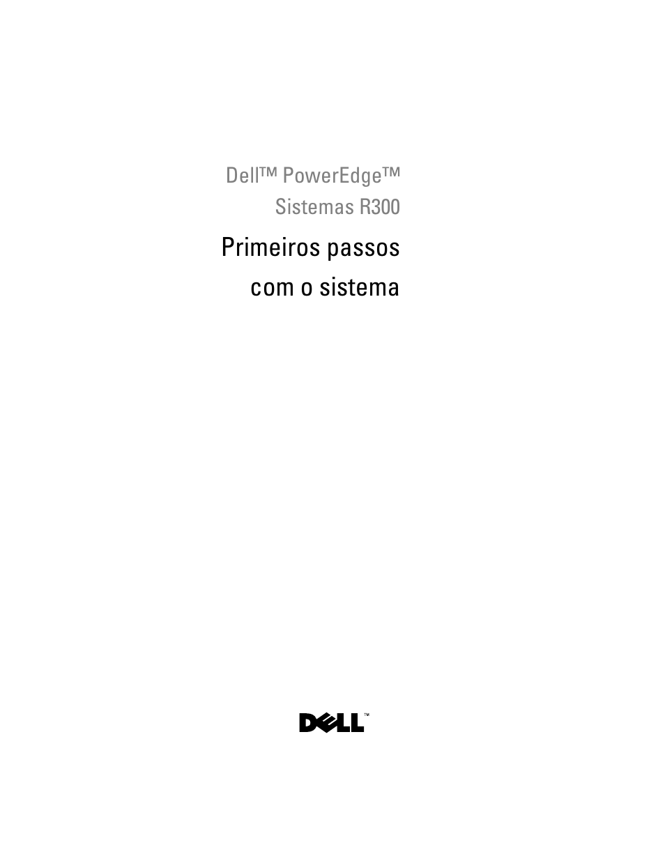 Primeiros passos com o sistema | Dell POWEREDGE 300 User Manual | Page 33 / 62