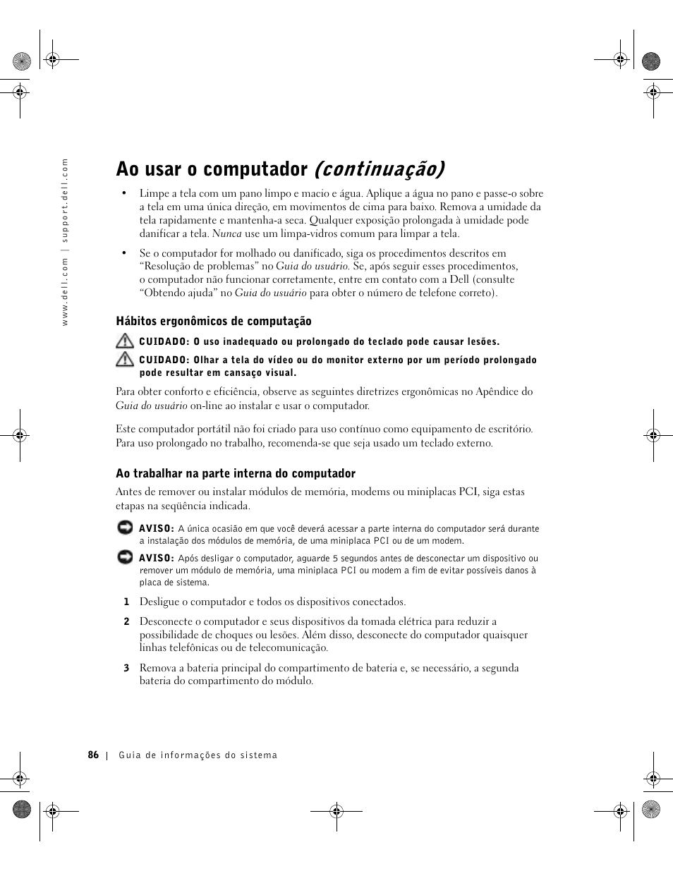 Hábitos ergonômicos de computação, Ao trabalhar na parte interna do computador, Ao usar o computador (continuação) | Dell Precision M60 User Manual | Page 88 / 144