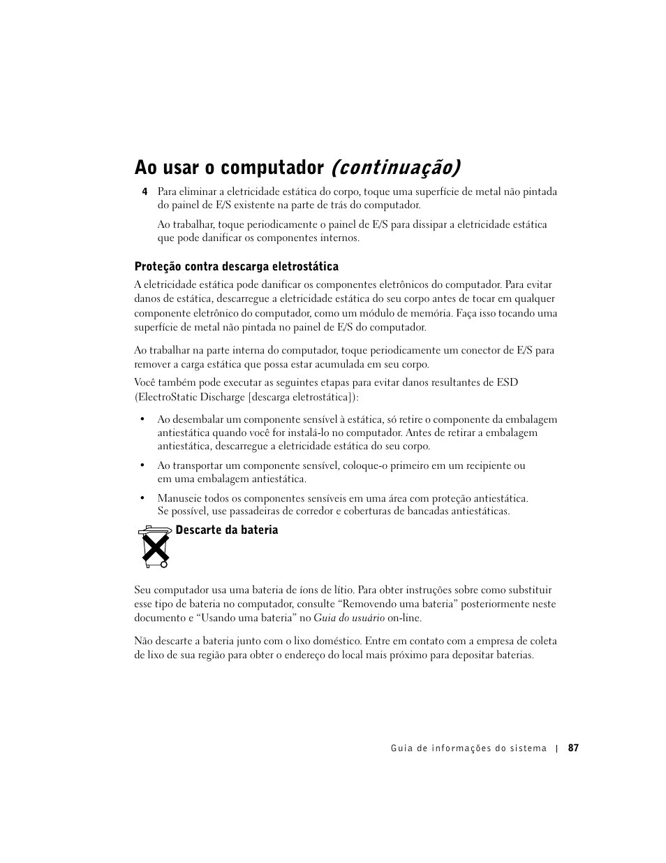 Proteção contra descarga eletrostática, Descarte da bateria, Ao usar o computador (continuação) | Dell Latitude D800 User Manual | Page 89 / 146