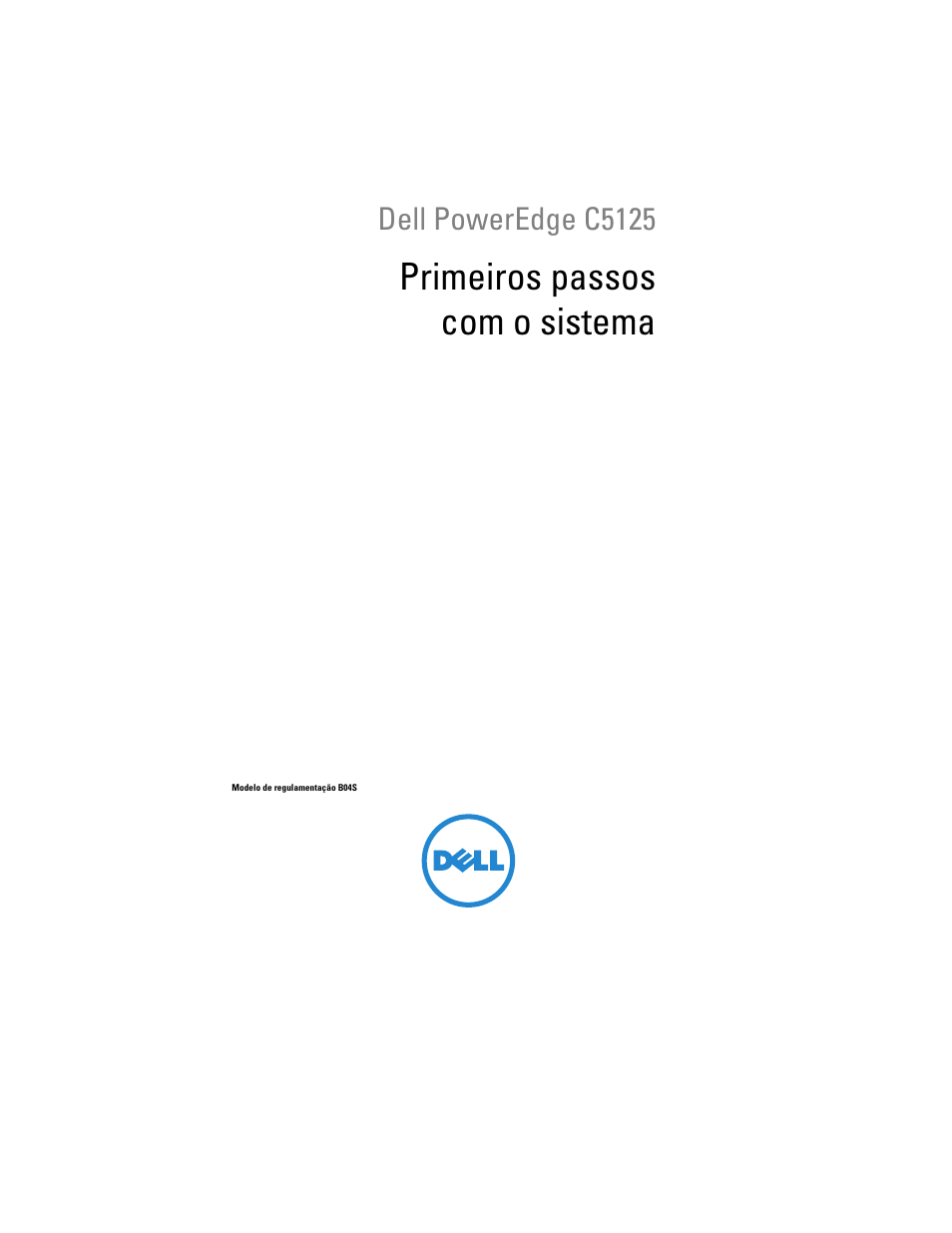 Primeiros passos com o sistema, Dell poweredge c5125 | Dell PowerEdge C5125 User Manual | Page 41 / 76