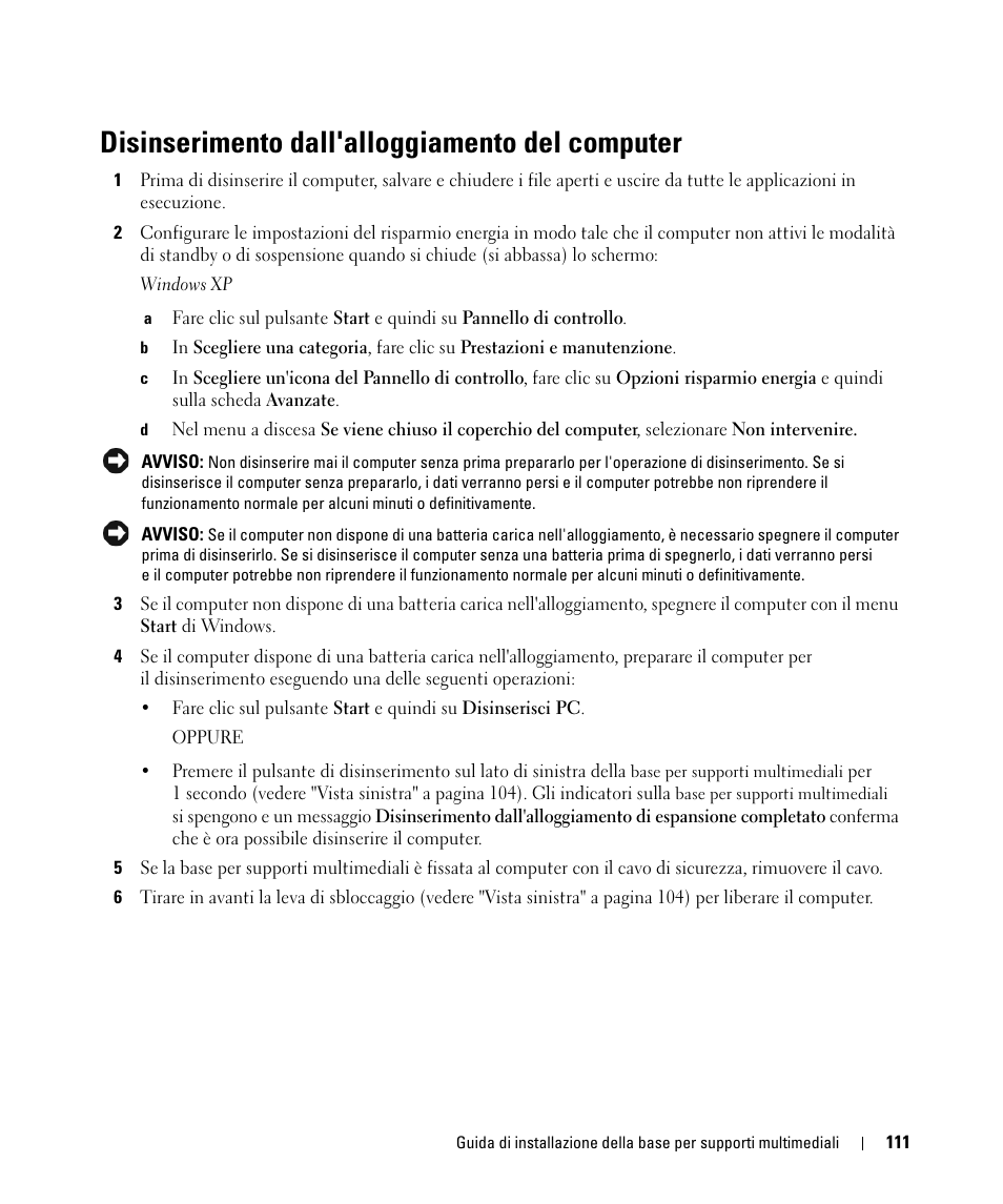 Disinserimento dall'alloggiamento del computer | Dell Latitude D420 User Manual | Page 113 / 142